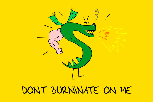 Don't tread on me flag but now it's TROGDOR!

DON'T BURNINATE ON ME