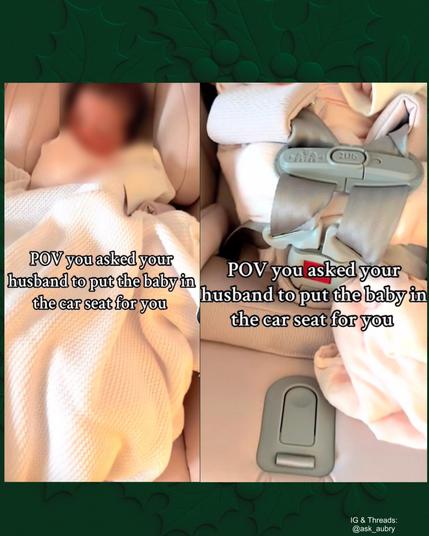POV you asked your husband to put the baby in the car seat for you

POV you asked your husband to put the baby in the car seat for you