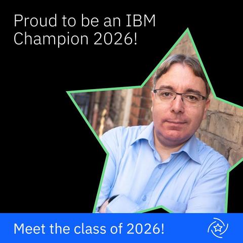 Proud to be an IBM Champion 2026!