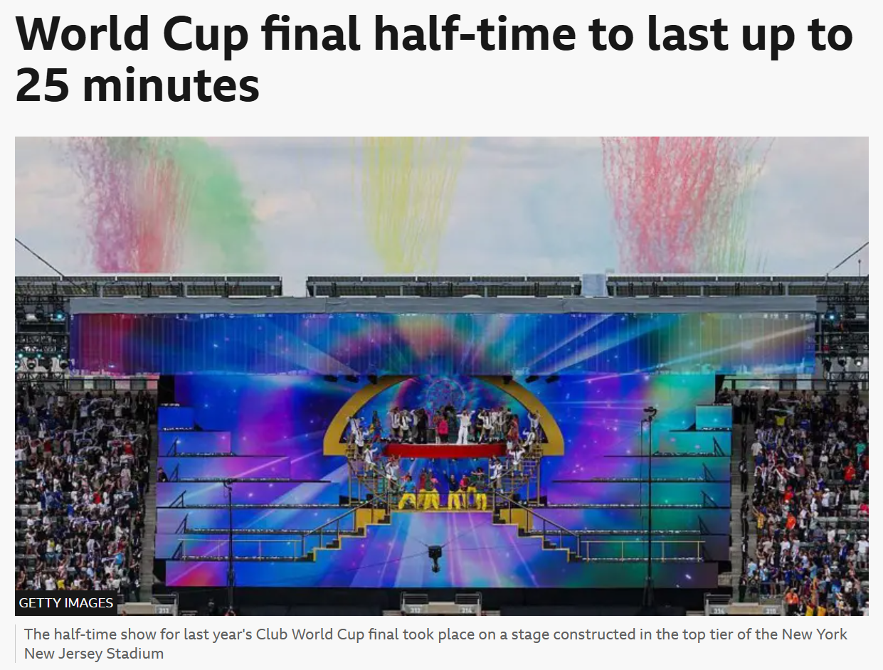Typical OTT US half-time event in New Jersey for the Club World Cup in 2025. The 2026 World Cup is also due to have a 25 min half-time break.